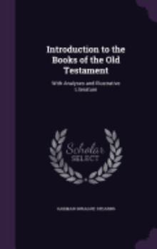 Hardcover Introduction to the Books of the Old Testament: With Analyses and Illustrative Literature Book