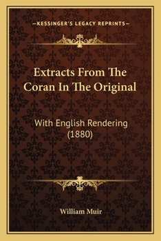 Paperback Extracts From The Coran In The Original: With English Rendering (1880) Book