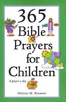 Paperback 365 Bible Prayers for Children: A Prayer a Day Book