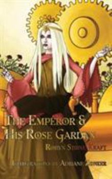 Paperback The Emperor and His Rose Garden Book