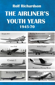 Paperback The Airliner's Youth Years: 1945-1970 Book