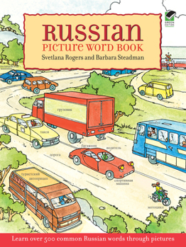 Paperback Russian Picture Word Book: Learn Over 500 Commonly Used Russian Words Through Pictures Book