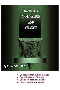 Paperback Basis for Motivation and Change Book