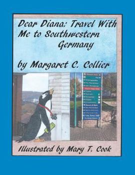 Paperback Dear Diana: Travel with Me to Southwestern Germany Book