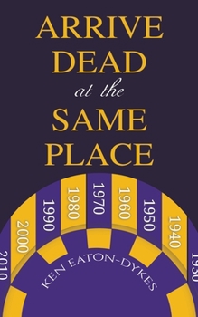 Paperback Arrive Dead at the Same Place Book