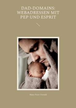 Paperback Dad-Domains: Webadressen mit Pep und Esprit [German] Book