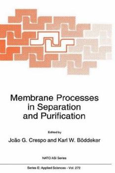 Hardcover Membrane Processes in Separation and Purification Book