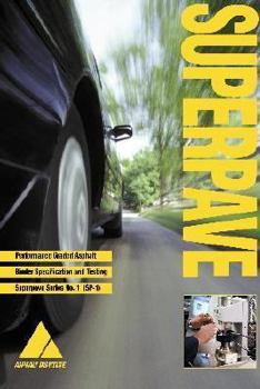 Paperback SP-1 Superpave Performance Graded Asphalt Binder Specifications and Testing Book