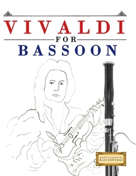 Paperback Vivaldi for Bassoon: 10 Easy Themes for Bassoon Beginner Book