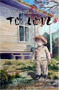 Paperback To Those Who Dare to Love Book