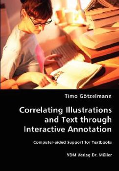 Paperback Correlating Illustrations and Text through Interactive Annotation Book