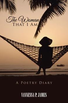 Paperback The Woman That I Am: A Poetry Diary Book