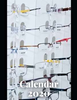 Optician Calendar 2020: Calendar Weekly Planer 2020 Logbook Diary Gift Todo Memory Book Budget Planner Hobby | Men, Woman, Girls & Boys | 8.5" x 11" | 21.59 x 27.94 cm | 57 Pages (Calendars 2020)
