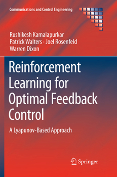 Paperback Reinforcement Learning for Optimal Feedback Control: A Lyapunov-Based Approach Book
