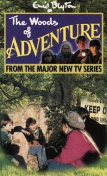 Paperback The Woods of Adventure (Enid Blyton's Adventure Series) Book