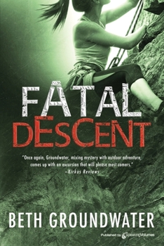 Fatal Descent - Book #3 of the An RM Outdoor Adventures Mystery