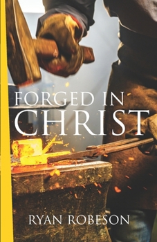 Paperback Forged In Christ Book