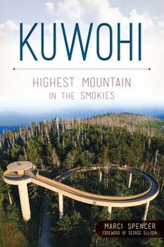Paperback Kuwohi: Highest Mountain in the Smokies Book