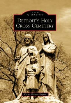 Paperback Detroit's Holy Cross Cemetery Book