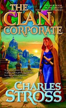 The Clan Corporate - Book #3 of the Merchant Princes