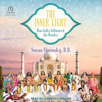 MP3 CD The Inner Light: How India Influenced the Beatles Book