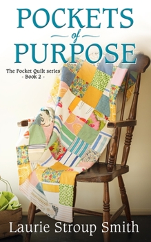 Paperback Pockets of Purpose: Pocket Quilt Series #2 Book