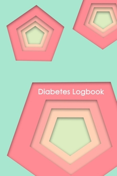 Diabetes Logbook: 2 Year Diabetic Diary. Professional Design and Layout -- Daily Record of your Blood Sugar Levels (before & after meals + bedtime)