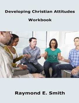 Paperback Developing Christian Attitudes: Workbook Book
