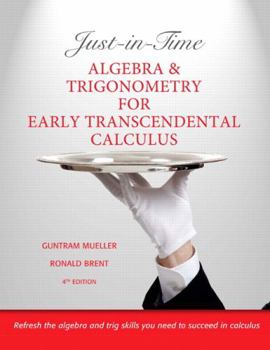 Paperback Just-In-Time Algebra and Trigonometry for Early Transcendentals Calculus Book