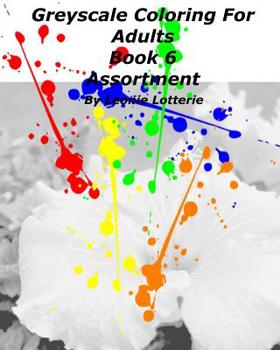 Paperback Greyscale Coloring For Adults: Assortment Book