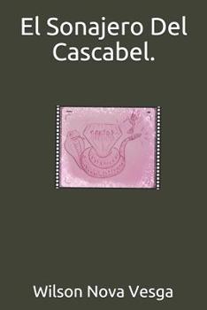 Paperback El Sonajero Del Cascabel. [Spanish] Book