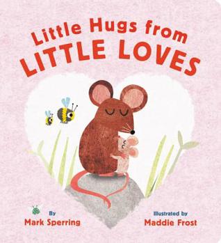 Board book Little Hugs from Little Loves Book