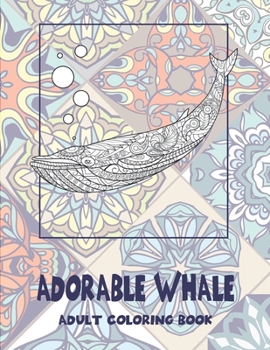 Paperback Adorable Whale - Adult Coloring Book