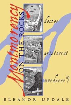 Montmorency On The Rocks: Doctor, Aristocrat, Murderer? (Montmorency, Book 2) - Book #2 of the Montmorency
