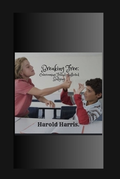 Paperback Breaking Free: : Overcoming Friend-Inflicted Bullying. Book