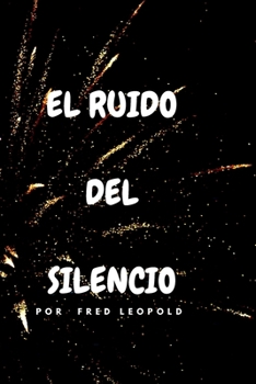 Paperback El Ruido del Silencio [Spanish] Book