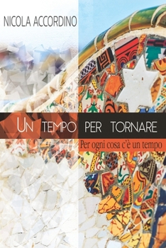 Paperback Un tempo per tornare: per ogni cosa c´é un tempo [Italian] Book