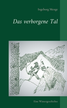 Paperback Das verborgene Tal: Eine Wintergeschichte [German] Book