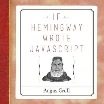 Paperback If Hemingway Wrote JavaScript Book