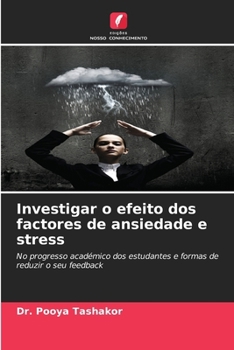 Paperback Investigar o efeito dos factores de ansiedade e stress [Portuguese] Book