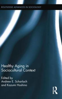 Paperback Healthy Aging in Sociocultural Context Book