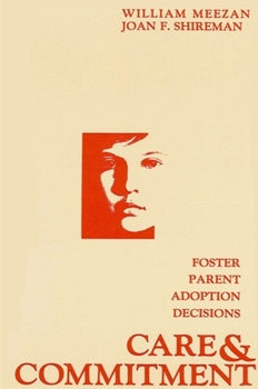 Paperback Care and Commitment: Foster Parent Adoption Decisions Book