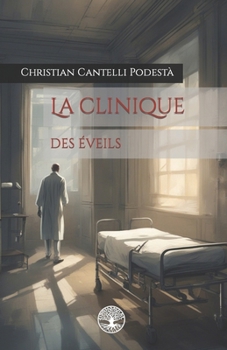 La clinique des éveils (French Edition)