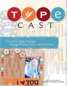 Paperback Type Cast: Creative Page Design Using Words Type & Letters Book