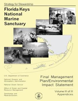 Florida Keys National Marine Sanctuary Volume III of III