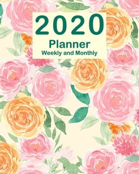 Paperback 2020 Planner Weekly and Monthly: Jan 1, 2020 to Dec 31, 2020: Weekly & Monthly Planner + Calendar Views + Lined Pages - Watercolor Floral Cover (8"x10 Book