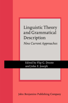 Paperback Linguistic Theory and Grammatical Description: Nine Current Approaches (Current Issues in Linguistic Theory) Book