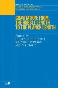 Hardcover Gravitation: From the Hubble Length to the Planck Length Book