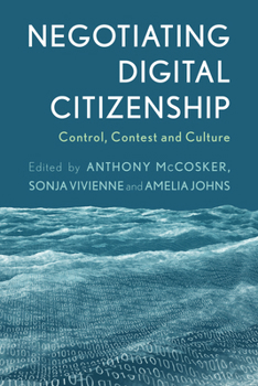 Paperback Negotiating Digital Citizenship: Control, Contest and Culture Book
