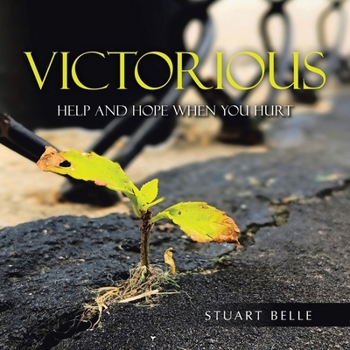 Paperback Victorious: Help and Hope when You Hurt Book
